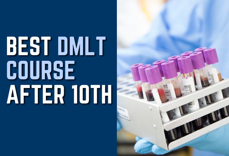 Best DMLT Course after 10th
