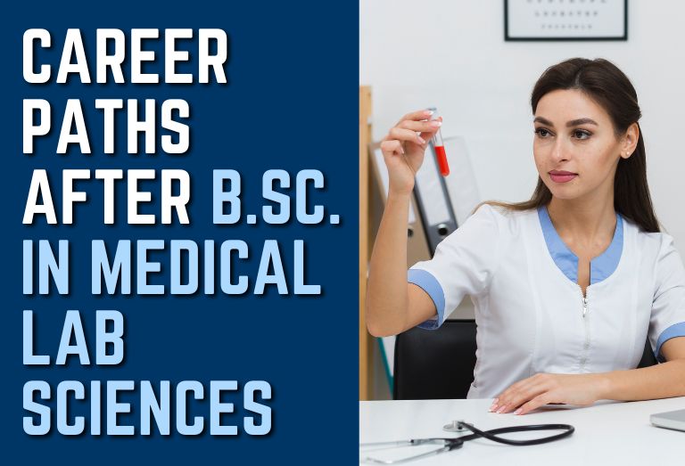 Career Paths After B.Sc. in Medical Lab Sciences