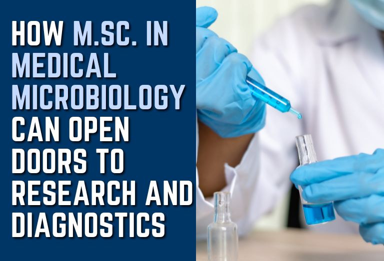 How M.Sc. in Medical Microbiology Can Open Doors to Research and Diagnostics