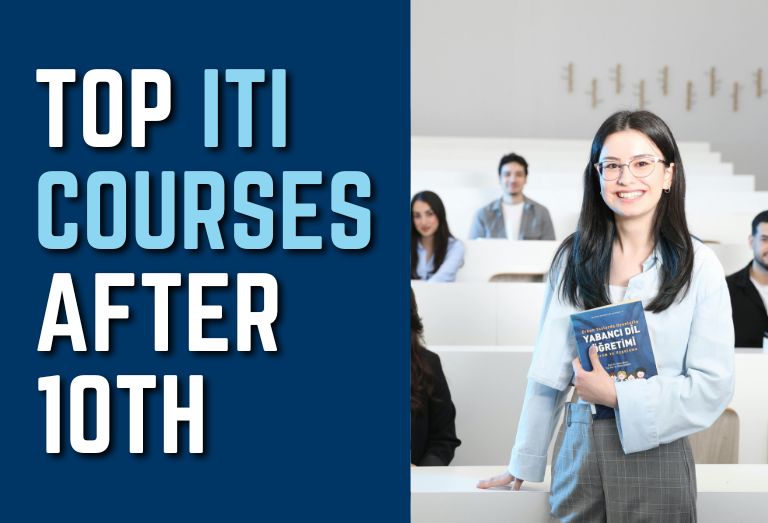 Top ITI Courses After 10th