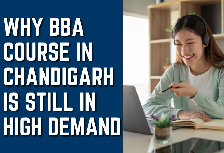 Why BBA course in Chandigarh is still in High Demand