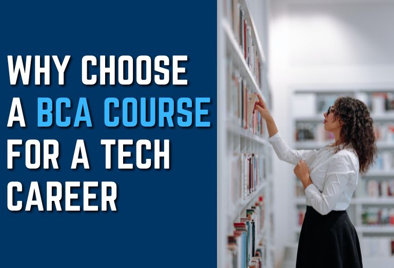 Why Choose a BCA Course for a Tech Career