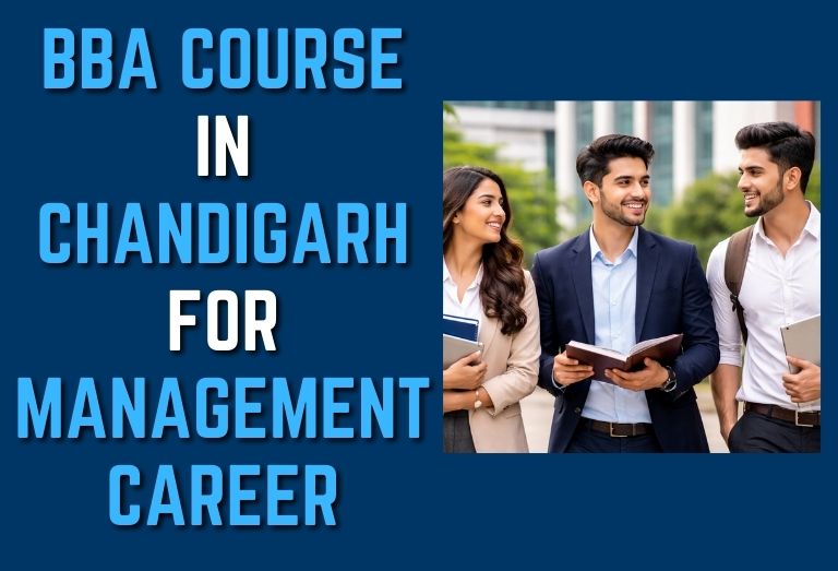 BBA Course in Chandigarh for Management Career