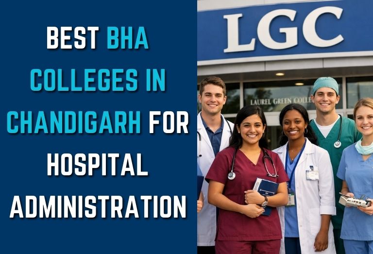 Best BHA Colleges in Chandigarh for Hospital Administration