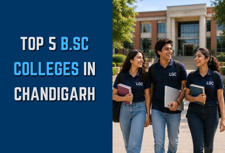 Top 5 B.Sc Colleges in Chandigarh