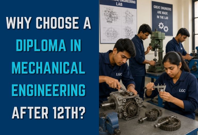 Why Choose a Diploma in Mechanical Engineering After 12th?