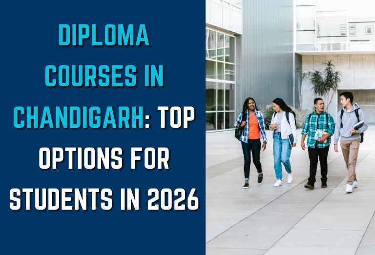 Diploma Courses in Chandigarh Top Options for Students in 2026