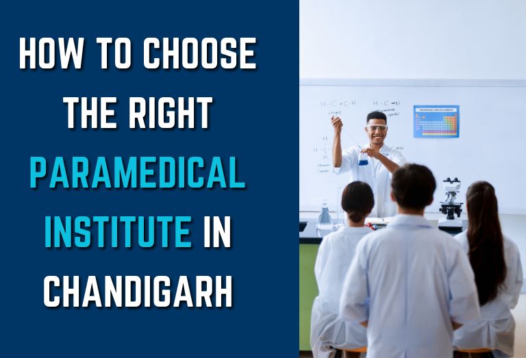How to Choose the Right Paramedical Institute in Chandigarh