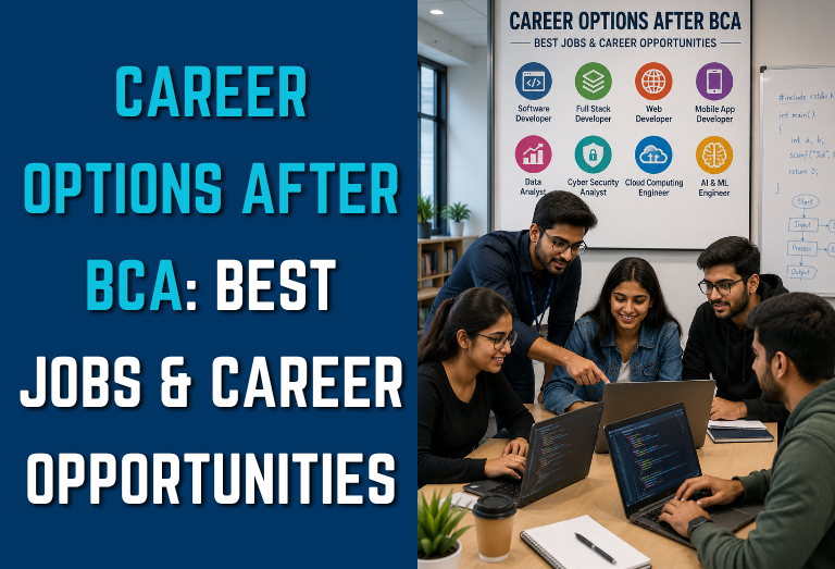 Career Options After BCA: Best Jobs & Career Opportunities