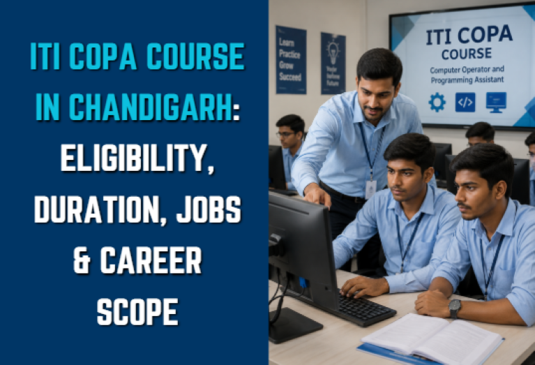 ITI COPA Course in Chandigarh: Eligibility, Duration, Jobs & Career Scope