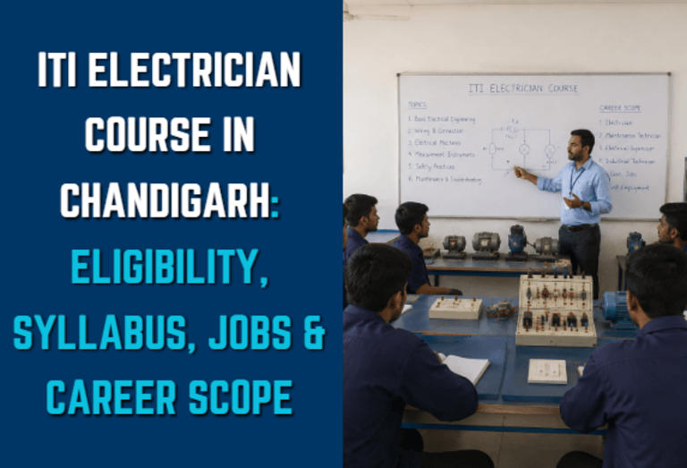 ITI Electrician Course in Chandigarh Eligibility, Syllabus, Jobs & Career Scope