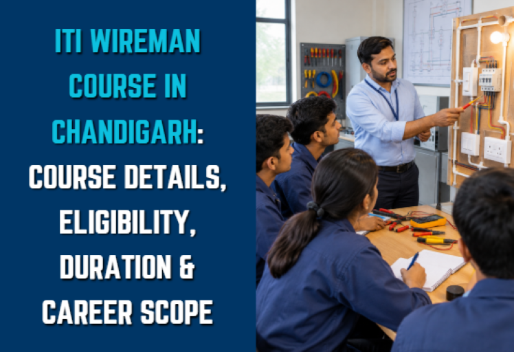 ITI Wireman Course in Chandigarh Course Details, Eligibility, Duration & Career Scope
